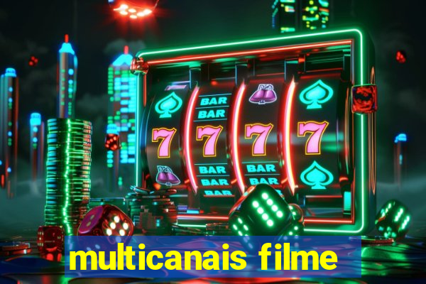 multicanais filme